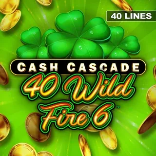 Cash Cascade - 40 Wild Fire 6